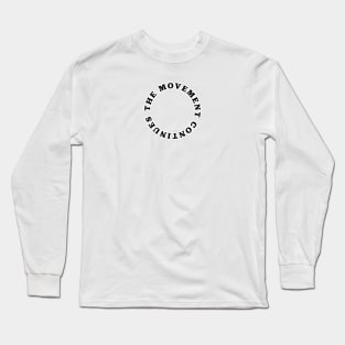 Our Movement Long Sleeve T-Shirt